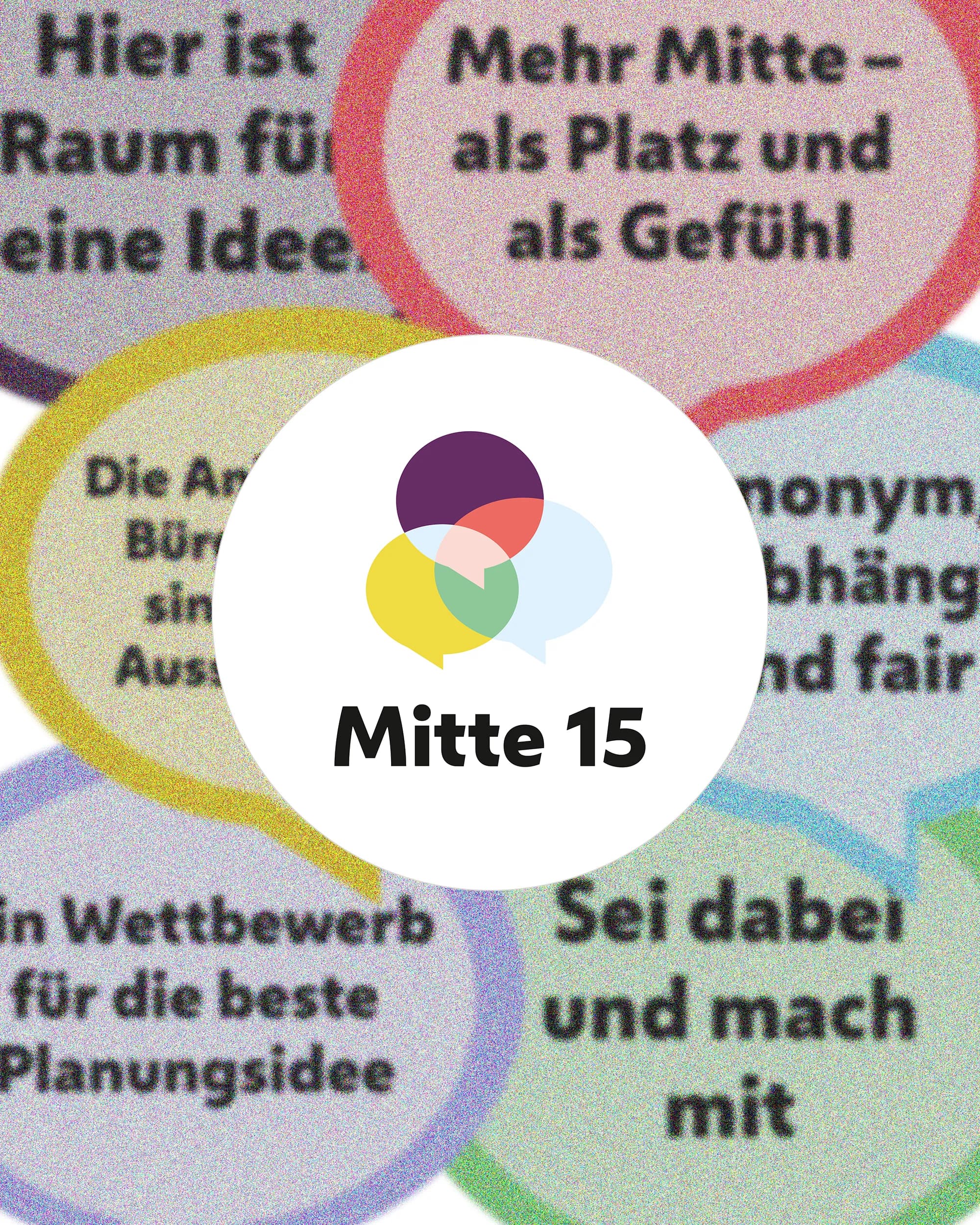 Bunte Sprechblasen mit Beteiligungsaussagen um das Logo von Mitte 15, Web-Projekt von OSTWERK